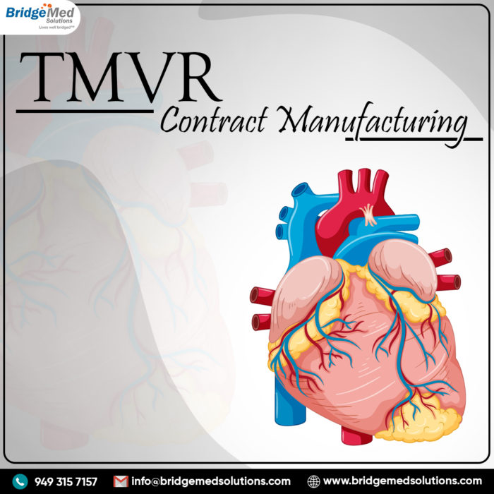 TMVR contract manufacturing