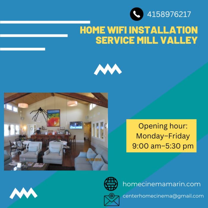 home wifi installation service Mill Valley