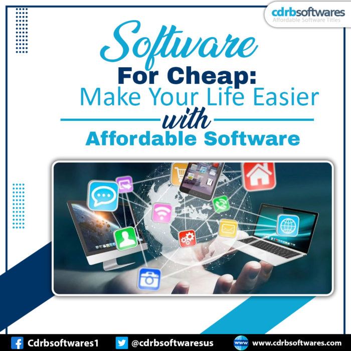 Software For Cheap: Make Your Life Easier with Affordable Software