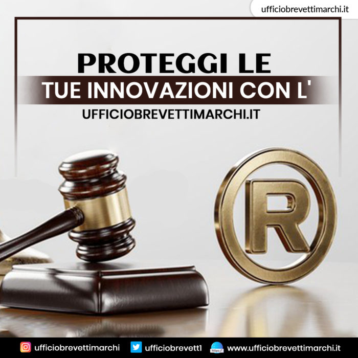 Proteggi le tue innovazioni con l’Ufficiobrevettimarchi.it!